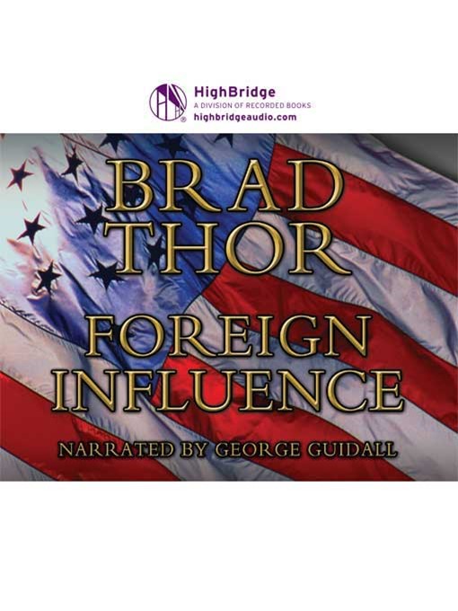 Title details for Foreign Influence by Brad Thor - Wait list
